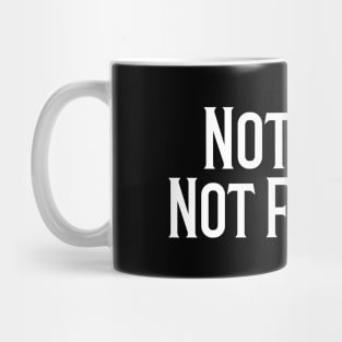 Not Fast, Not Furious Mug